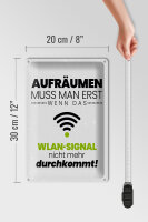 Blechschild Spruch Aufräumen erst wenn WLAN nicht 20x30cm
