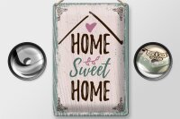 Blechschild Spruch Home sweet home 20x30cm