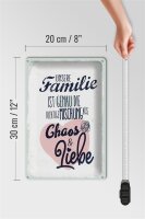 Blechschild Spruch Unsere Familie Chaos Liebe Herz 20x30cm