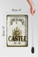 Blechschild Spruch My home is my Castle Schloss 20x30cm