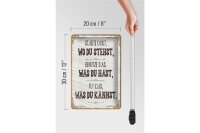 Blechschild Spruch Starte dort wo du stehst, benutze 20x30cm