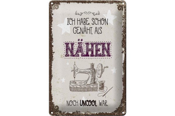 Blechschild Spruch NÄHEN ich habe schon genäht 20x30cm