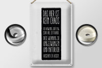 Blechschild Spruch Wohnung hier ist kein Chaos 20x30cm
