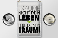 Blechschild Spruch Leben lebe deinen Traum 20x30cm