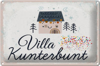 Blechschild Spruch Haus Villa Kuntebunt bunt 30x20cm
