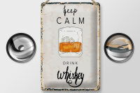 Blechschild Spruch Alkohol Keep Calm Drink Whisky 20x30cm