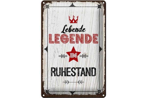 Blechschild Spruch Lebende legende im Ruhestand 20x30cm