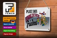 Blechschild Spruch 18x12cm Platz des himmlischen Friedens