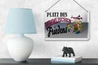 Blechschild Spruch 18x12cm Platz des himmlischen Friedens