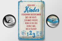 Blechschild Spruch Kinder wenn ich bis drei zähle 20x30cm