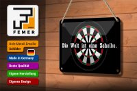 Blechschild Spruch 18x12cm Dart die Welt ist eine Scheibe