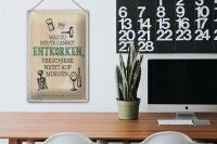 Blechschild Spruch was heute entkorken kannst 20x30cm