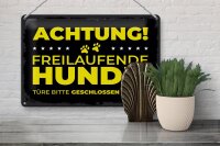 Blechschild Hund Achtung freilaufende Hunde 30x20cm
