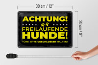 Blechschild Hund Achtung freilaufende Hunde 30x20cm