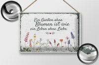 Blechschild Spruch Garten ohne Blumen Leben ohne Liebe...
