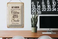 Blechschild Spruch Mit Kindern jeder Tag wie Ostern 20x30cm