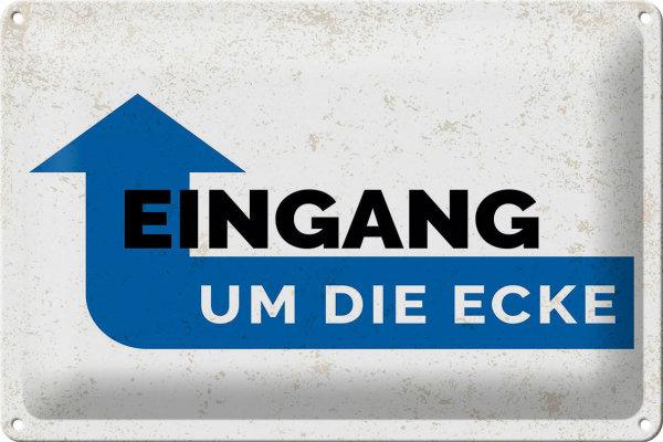 Blechschild Hinweis Eingang um die Ecke 30x20cm