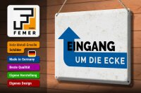 Blechschild Hinweis Eingang um die Ecke 30x20cm