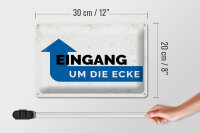 Blechschild Hinweis Eingang um die Ecke 30x20cm