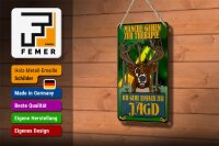 Blechschild Jagd 12x18cm ich geh einfach zur Jagd Therapie
