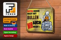 Blechschild Spruch 18x12cm Enten reden nicht mit Bullen