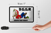 Blechschild Alkohol 18x12cm Beer cheaper than therapy Bier