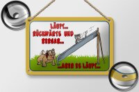 Blechschild Spruch 18x12cm läuft Rückwärts und bergab Hund