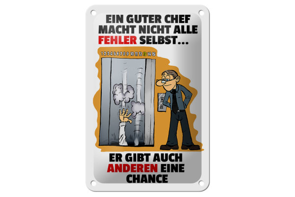 Blechschild Spruch 12x18cm Guter Chef Fehler nicht selbst