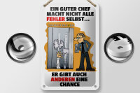 Blechschild Spruch 12x18cm Guter Chef Fehler nicht selbst