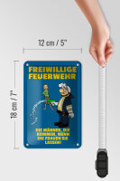 Blechschild Spruch 12x18cm Freiwillige Feuerwehr Männer