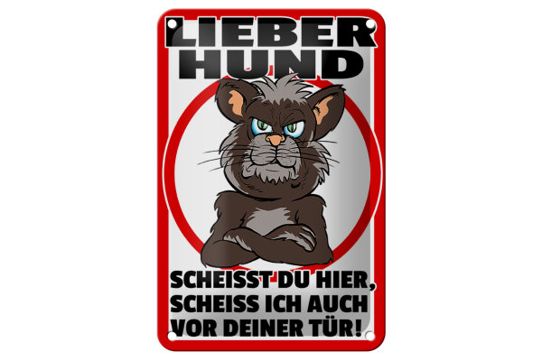 Blechschild Hinweis 12x18cm lieber Hund scheißt Du hier