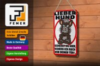 Blechschild Hinweis 12x18cm lieber Hund scheißt Du hier