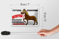Blechschild Hinweis 18x12cm Füttern strengstens verboten