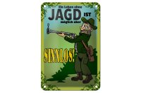Blechschild Jagd 12x18cm Leben ohne möglich aber...