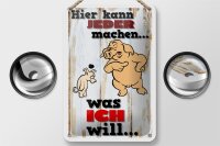 Blechschild Spruch 12x18cm hier kann jeder machen was ich