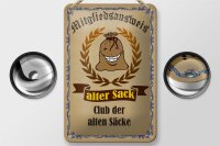Blechschild Spruch 12x18cm Mitgliedsausweis alter Sack Club
