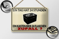 Blechschild Alkohol 18x12cm ein Tag 24 Std Bier 24 Flaschen