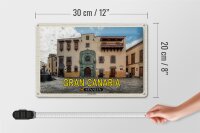 Blechschild Reise 30x20cm Gran Canaria Spanien Casa de Colon Muesum