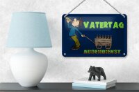 Blechschild Spruch 18x12cm Vatertag Außendienst Bier