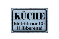 Blechschild Spruch 30x20cm Küche Eintritt nur...
