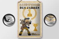 Blechschild Spruch 12x18cm Handwerker des Jahres