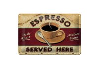 Blechschild Spruch 30x20cm Espresso served here dark roast