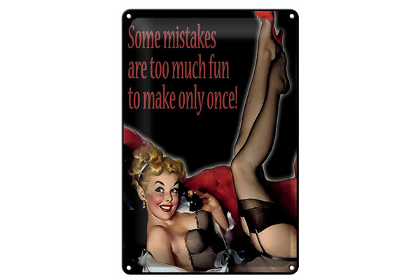 Blechschild Pin Up 20x30cm sexy Frau some mistakes are too