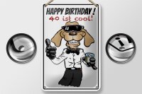 Blechschild Spruch 12x18cm Happy Birthday 40 is cool