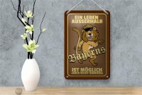 Blechschild Spruch 12x18cm ein Leben außerhalb Bayerns Löwe