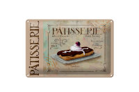 Blechschild Spruch 30x20cm Patisserie Paris eclair Kuchen