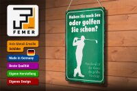 Blechschild Spruch 20x30cm Haben Sie noch Sex oder golfen
