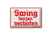 Blechschild Spruch 20x30cm Swing tanzen verboten