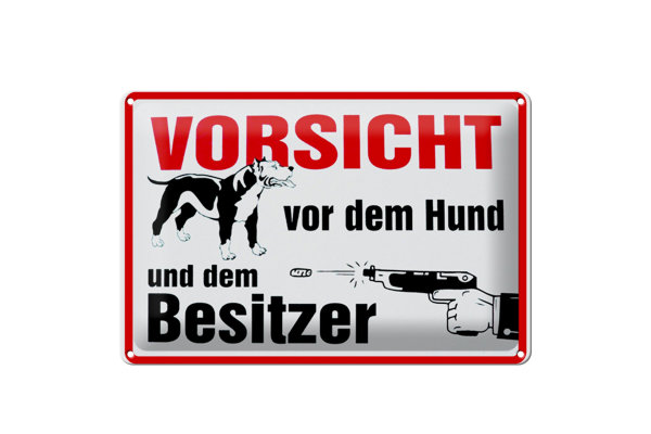 Blechschild Tiere 30x20cm Vorsicht vor Hund und Besitzer