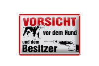 Blechschild Tiere 30x20cm Vorsicht vor Hund und Besitzer